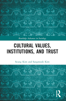 Paperback Cultural Values, Institutions, and Trust Book
