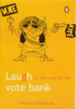 Paperback Laugh All the Way to the Vote Bank Book