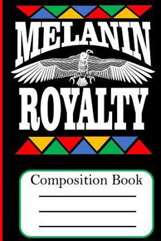 Paperback Melanin Royalty: Composition Book