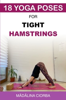 Paperback 18 Yoga Poses for Tight Hamstrings Book