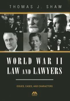 Hardcover World War II Law and Lawyers: Issues, Cases, and Characters Book