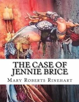 Paperback The Case of Jennie Brice (Annotated) Book