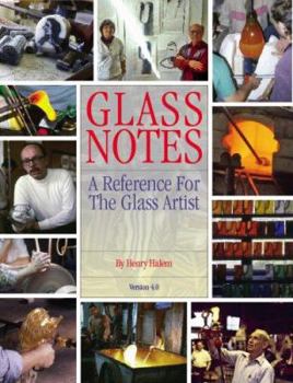 Paperback Glass Notes: A Reference for the Glass Artist, Version 4.0 Book