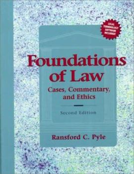 Hardcover Foundations of Law: Cases, Commentary and Ethics Book