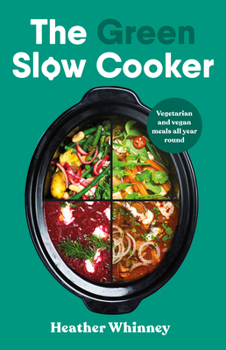 Hardcover The Green Slow Cooker Book