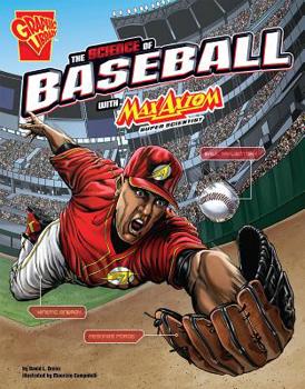 Hardcover The Science of Baseball with Max Axiom, Super Scientist Book