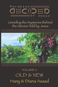 Paperback Parables Decoded: Volume 2: Old & New Book