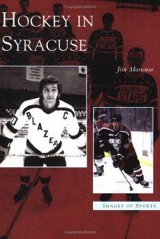 Hockey in Syracuse - Book  of the Images of Sports