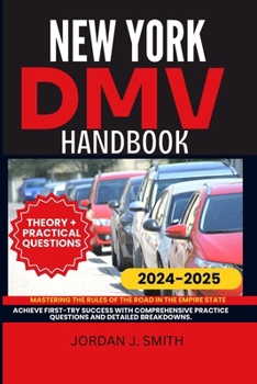 NEW YORK DMV HANDBOOK: Mastering the Rules of the Road in the Empire State