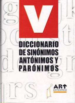 Hardcover Diccionario de sinónimos, antónimos y parónimos (Diccionarios Vosgos series) Book