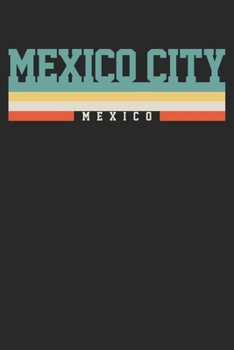Paperback Notebook: Mexico City Ruled 6x9 120 Pages Book