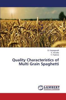 Paperback Quality Characteristics of Multi Grain Spaghetti Book