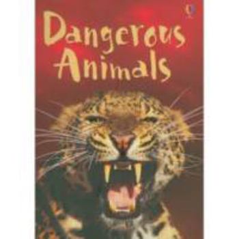 Dangerous Animals - Book  of the Usborne Beginners