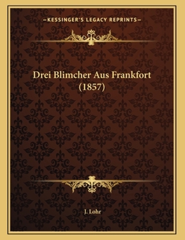 Paperback Drei Blimcher Aus Frankfort (1857) [German] Book