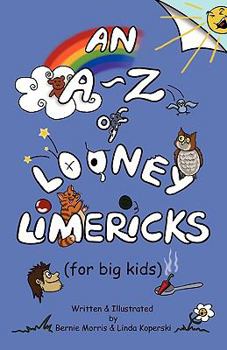 Paperback An A - Z of Looney Limericks (for big kids) Book
