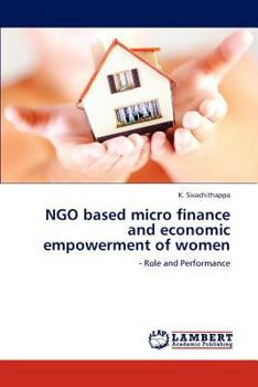 Paperback NGO based micro finance and economic empowerment of women Book