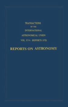 Paperback Transactions of the International Astronomical Union: Reports on Astronomy Book