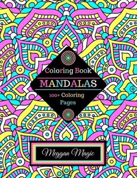 Coloring Book Mandalas: Adult Coloring Book for Adults with Detailed Mandala ( 100+ Coloring Pages for Stress Relieving and Relaxation ).