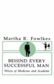 Behind Every Successful Man: Wives of Medicine and Academe