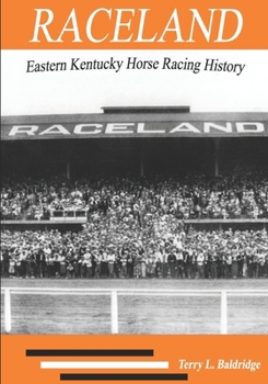 Paperback Raceland: Eastern Kentucky Horse Racing History Book