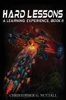 Hard Lessons - Book #2 of the A Learning Experience