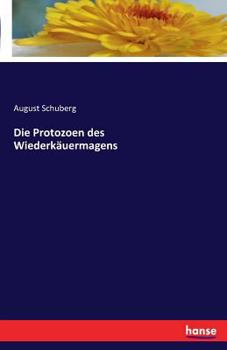 Paperback Die Protozoen des Wiederkäuermagens [German] Book