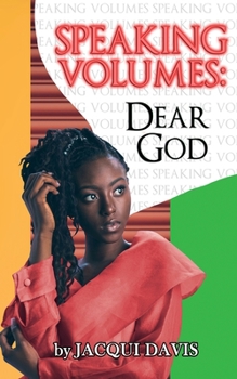 Paperback Speaking Volumes: Dear God Book