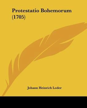 Paperback Protestatio Bohemorum (1705) [German] Book