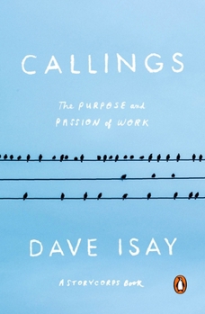Paperback Callings: The Purpose and Passion of Work Book