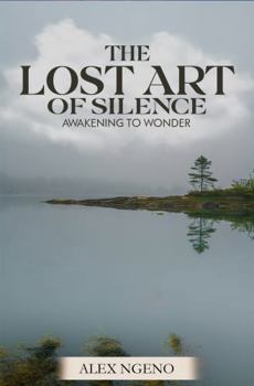 Paperback The Lost Art of Silence Book