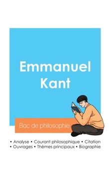 Paperback Réussir son Bac de philosophie 2024: Analyse du philosophe Emmanuel Kant [French] Book