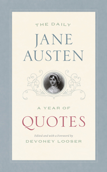 Paperback The Daily Jane Austen: A Year of Quotes Book