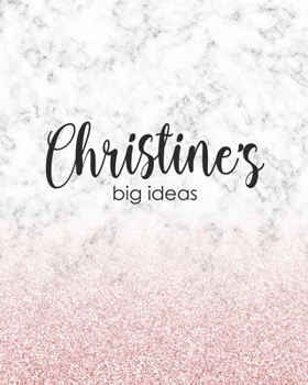 Paperback Christine's Big Ideas: Personalized Notebook - 8x10 Lined Women's Journal Book