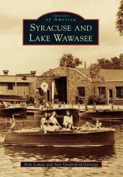 Syracuse and Lake Wawasee - Book  of the Images of America: Indiana