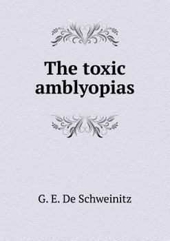 Paperback The Toxic Amblyopias Book