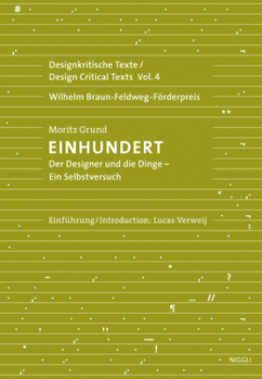 Paperback One Hundred - An Experiment on Myself a Designer's Reckoning with Things: Design Critical Texts Vol. 4 Book