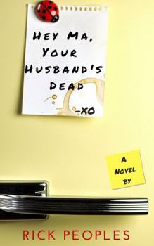 Paperback Hey Ma, Your Husband's Dead Book