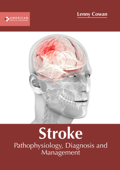 Hardcover Stroke: Pathophysiology, Diagnosis and Management Book