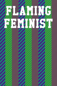 Flaming Feminist: Blank Recipe Notebook 6”x9” 120 Pages