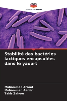 Paperback Stabilité des bactéries lactiques encapsulées dans le yaourt [French] Book