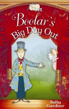 Hardcover Boolar's Big Day Out: Tales from the Box, Book 2 Book