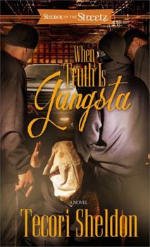 Paperback When Truth Is Gangsta Book