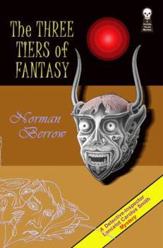 The Three Tiers of Fantasy - Book #1 of the Detective Inspector Lancelot Carolus Smith