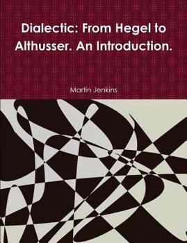 Paperback Dialectic: From Hegel to Althusser. An Introduction. Book