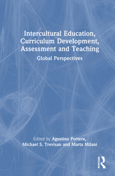 Hardcover Intercultural Education, Curriculum Development, Assessment and Teaching: Global Perspectives Book
