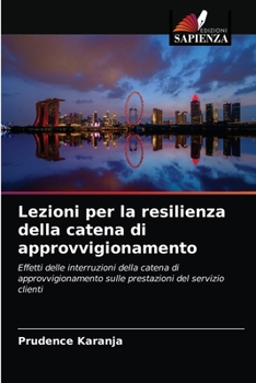 Paperback Lezioni per la resilienza della catena di approvvigionamento [Italian] Book