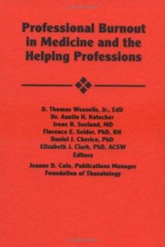 Hardcover Professional Burnout in Medicine and the Helping Professions Book