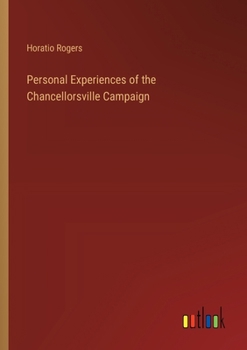 Paperback Personal Experiences of the Chancellorsville Campaign Book