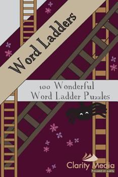 Paperback Word Ladders: 100 Wonderful Word Ladder Puzzles Book