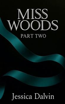 Paperback Miss Woods: Part Two Book